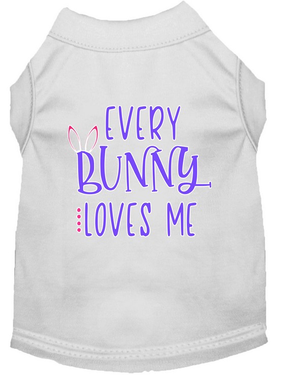 Every Bunny Loves me Screen Print Dog Shirt White Lg